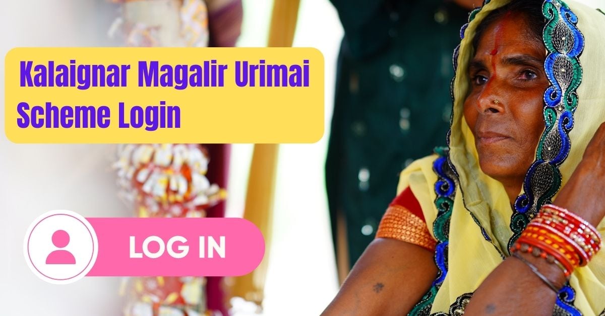 Kalaignar Magalir Urimai Scheme Login