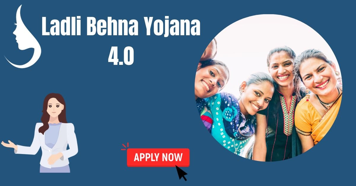 Ladli Behna Yojana 4.0