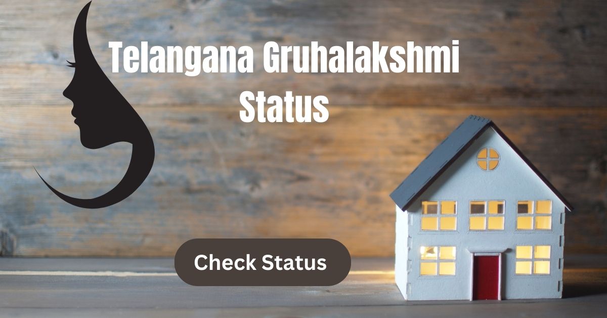 Telangana Gruhalakshmi Status