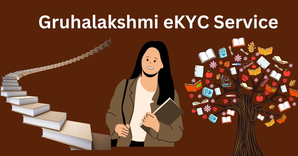 Gruhalakshmi eKYC Service