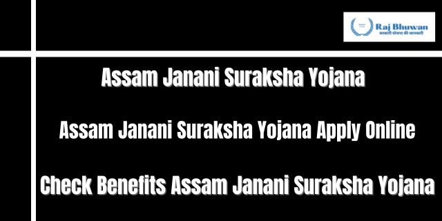 Assam Janani Suraksha Yojana