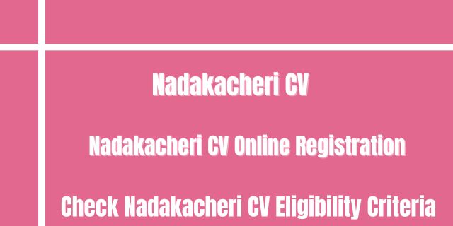 Nadakacheri CV