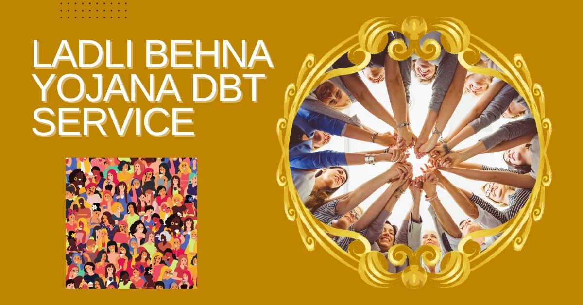 Ladli Behna Yojana DBT Service