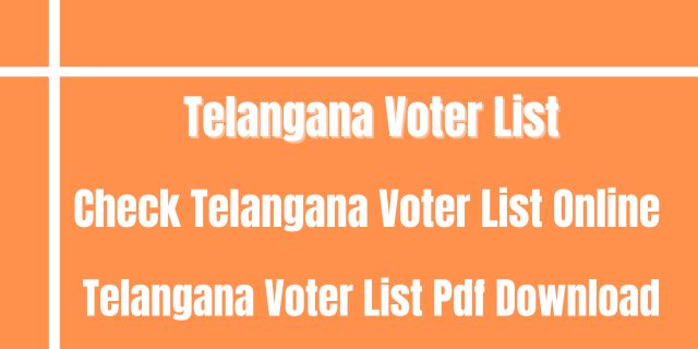 Telangana Voter List