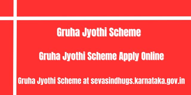 Gruha Jyothi Scheme