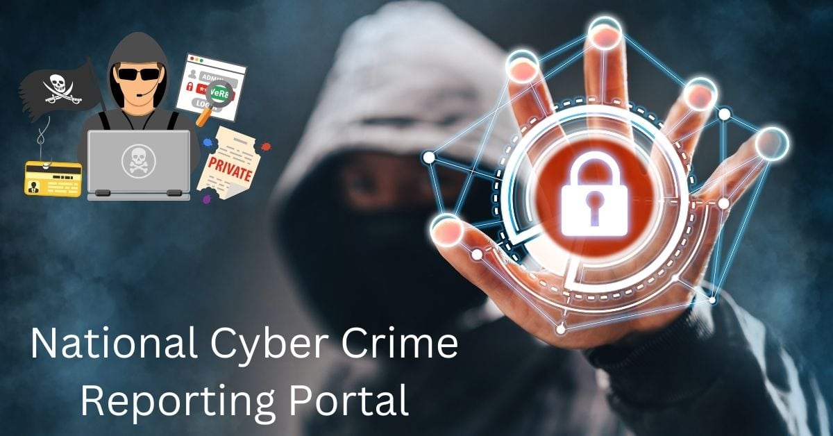 National Cyber Crime Reporting Portal