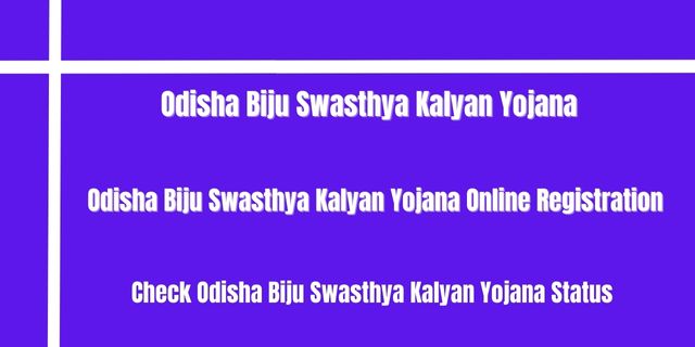 Odisha Biju Swasthya Kalyan Yojana