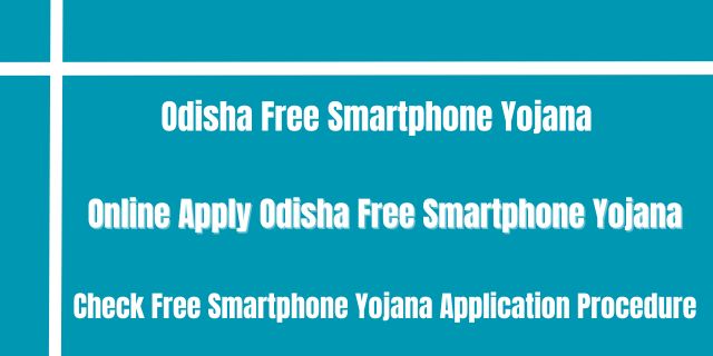 Odisha Free Smartphone Yojana